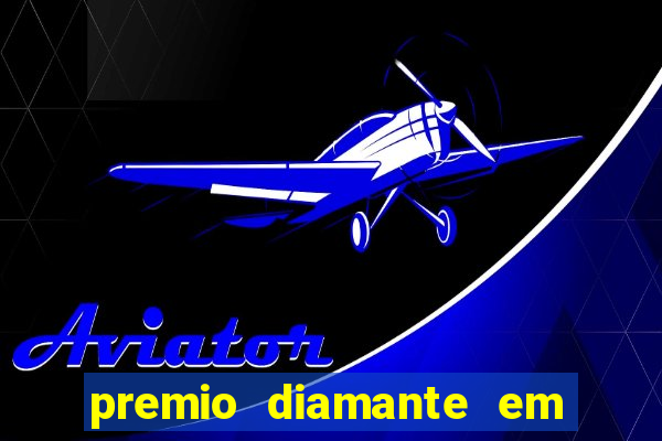 premio diamante em dinheiro blaze